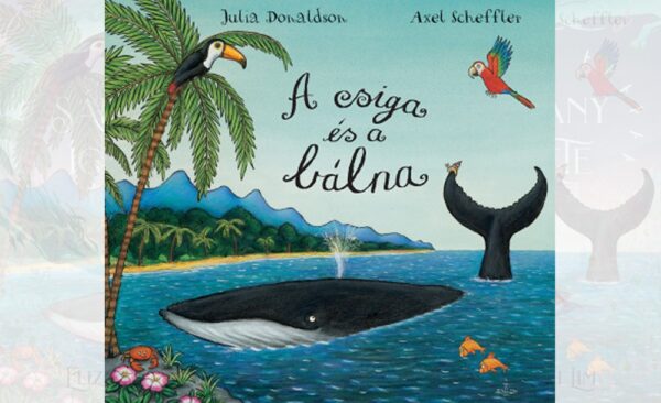 a csiga és a bálna mesekönyv
