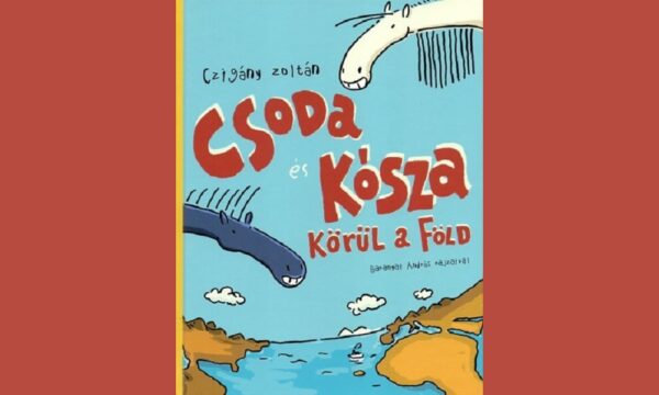 Csoda és Kósza körül a Föld könyv