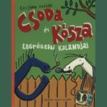 Csoda és Kósza legrégebbi kalandjai könyv