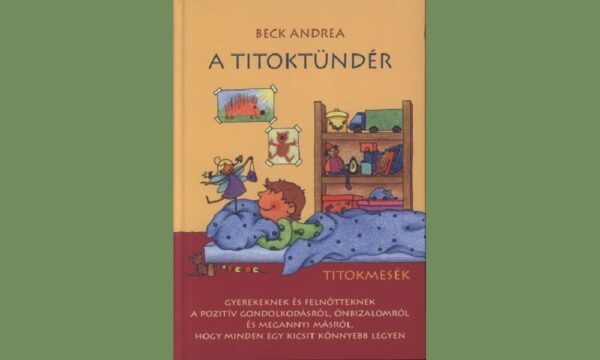 beck andrea Titoktündér - Titokmesék könyv