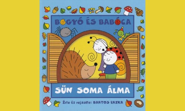 Bogyó és Babóca - Sün Soma álma konyv
