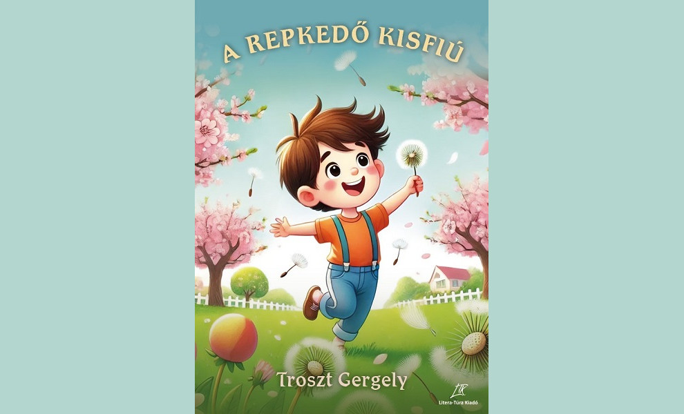 Troszt Gergely A repkedő kisfiú mesekönyv